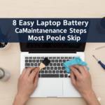8 Easy Laptop Battery Care Maintenance Steps Most People Skip